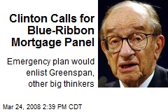 Clinton Calls for Blue-Ribbon Mortgage Panel
