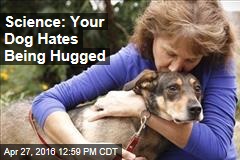 Science: Your Dog Hates Being Hugged