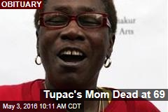 Tupac&#39;s Mom Dead at 69