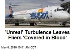 &#39;Unreal&#39; Turbulence Leaves Fliers &#39;Covered in Blood&#39;