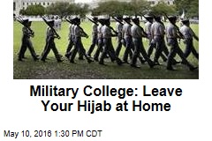 Military College: Leave Your Hijab at Home