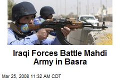 Iraqi Forces Battle Mahdi Army in Basra