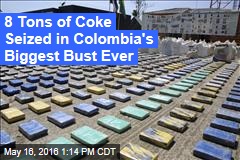 8 Tons of Coke Seized in Colombia&#39;s Biggest Bust Ever