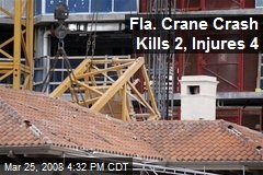 Fla. Crane Crash Kills 2, Injures 4
