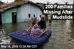 200 Families Missing After Mudslide