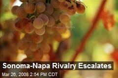 Sonoma-Napa Rivalry Escalates