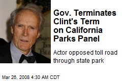 Gov. Terminates Clint's Term on California Parks Panel