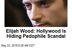 Elijah Wood: Hollywood Is Hiding Pedophile Scandal