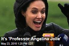 It&#39;s &#39;Professor Angelina Jolie&#39;
