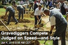 Gravediggers Compete Judged on Speed&mdash;and Style