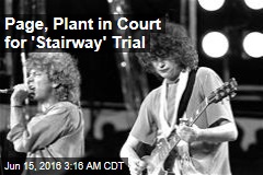Page, Plant in Court for &#39;Stairway&#39; Trial