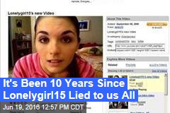 It&#39;s Been 10 Years Since Lonelygirl15 Lied to us All