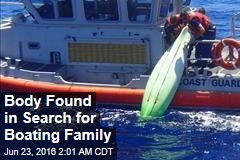 Body Found in Search for Boating Family