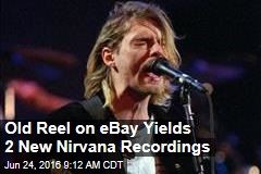 Old Reel on eBay Yields 2 New Nirvana Recordings