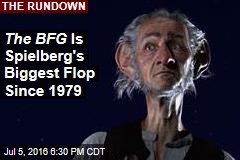 The BFG Is Spielberg&#39;s Biggest Flop Since 1979