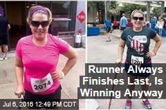 Runner Always Finishes Last, Is Winning Anyway