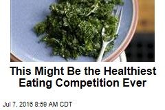 This Might Be the Healthiest Eating Competition Ever