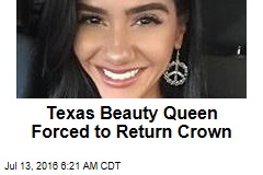 Texas Beauty Queen Forced to Return Crown