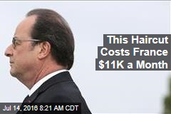 This Haircut Costs France $11K a Month