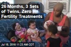 26 Months, 3 Sets of Twins, Zero Fertility Treatments