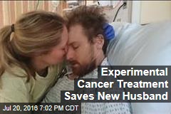 Experimental Cancer Treatment Saves New Husband