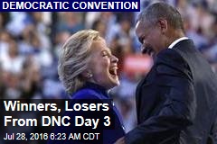 Winners, Losers From DNC Day 3