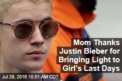 Mom Thanks Justin Bieber for Bringing Light to Girl&#39;s Last Days