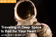 Traveling in Deep Space Is Bad for Your Heart
