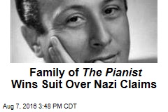 Family of The Pianist Wins Suit Over Nazi Claims