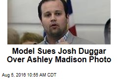 Model Sues Josh Duggar Over Ashley Madison Photo
