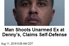 Man Shoots Unarmed Ex at Denny&#39;s, Claims Self-Defense