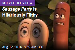 Sausage Party Is Hilariously Filthy