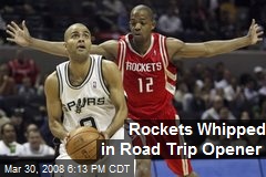 Rockets Whipped in Road Trip Opener