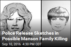 Police Release Sketches in Possible Manson Family Killing