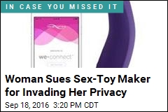 Woman Sues Sex-Toy Maker for Invading Her Privacy
