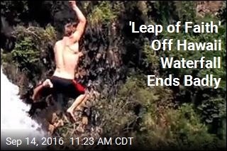 &#39;Leap of Faith&#39; Off Hawaii Waterfall Ends Badly
