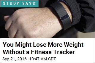 You Might Lose More Weight Without a Fitness Tracker