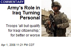 Army's Role in Iraq Turning Personal