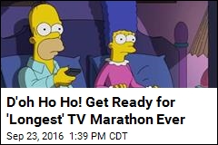 D&#39;oh Ho Ho! Get Ready for &#39;Longest&#39; TV Marathon Ever