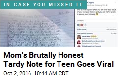 Mom&#39;s Brutally Honest Tardy Note for Teen Goes Viral