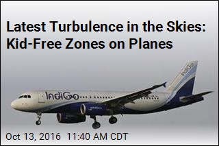 Latest Turbulence in the Skies: Kid-Free Zones on Planes