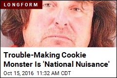 Trouble-Making Cookie Monster Is &#39;National Nuisance&#39;