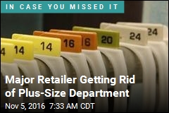 Major Retailer Getting Rid of Plus-Size Department