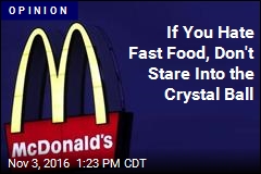 Our Foodie Future Will Be Ruled by the Golden Arches