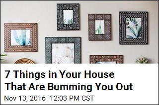 7 Things in Your House That Are Bumming You Out
