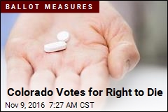 Colorado Votes for Right to Die