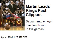 Martin Leads Kings Past Clippers