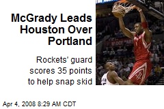 McGrady Leads Houston Over Portland