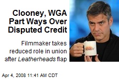 Clooney, WGA Part Ways Over Disputed Credit