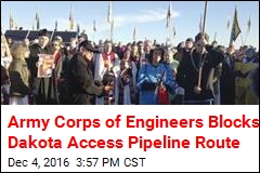 Army Corps of Engineers Blocks Dakota Access Pipeline Route